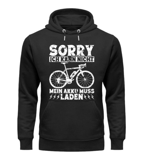 Ich kann nicht mein Akku muss laden  - Unisex Premium Bio Hoodie Angebot