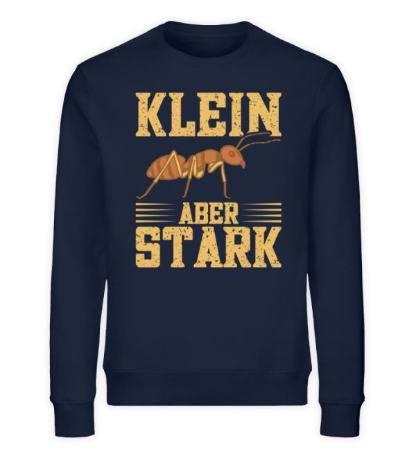 Klein aber stark Ameise  - Unisex Bio Sweatshirt Online-Schn?ppchen – Bild 2