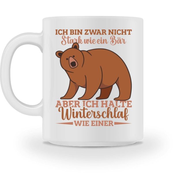 Ich halte Winterschlaf wie ein Bär  - Tasse Jetzt online – Bild 4