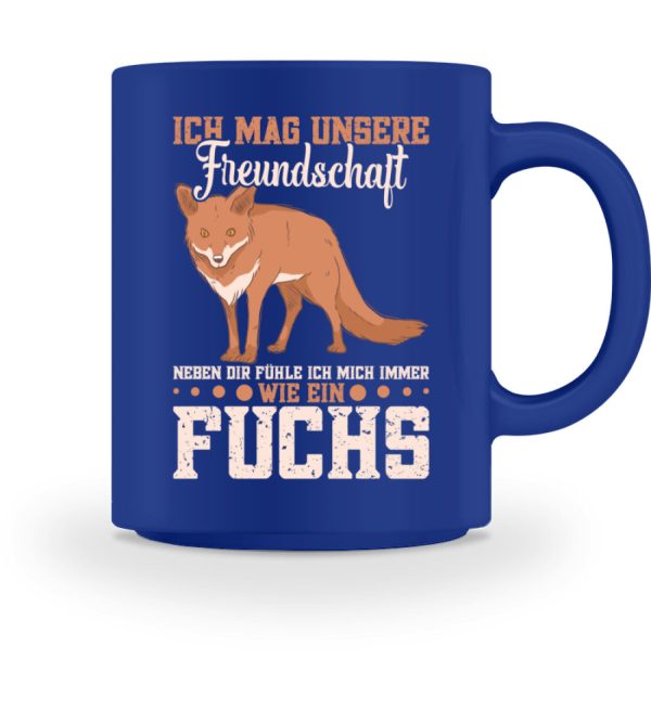 Ich mag unsere Freundschaft fühle mich wie ein Fuchs  - Tasse Verkauf – Bild 5