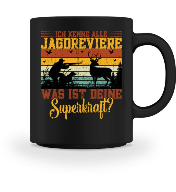 Ich kenne alle Jagdreviere  - Tasse Mode – Bild 4