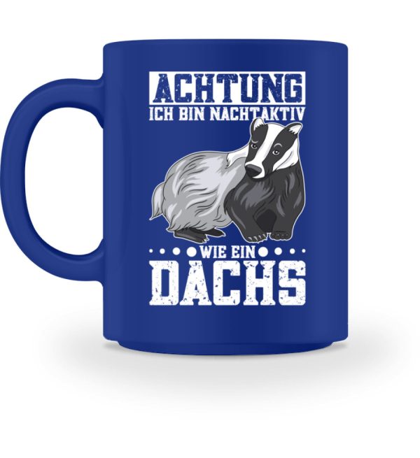 Bin nachtaktiv wie ein Dachs  - Tasse Mode – Bild 2